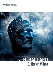 Cover of J. G. Ballard (Modern Masters of Science Fiction)